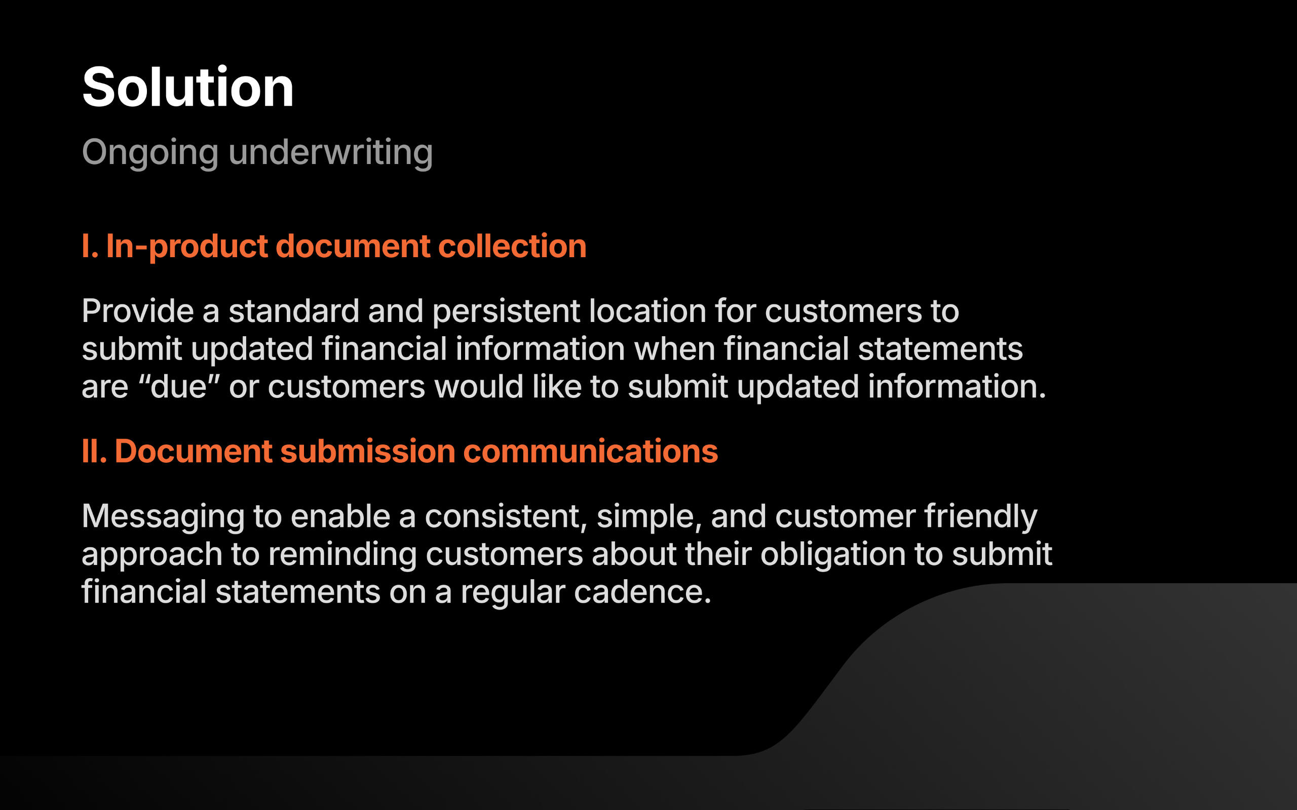 Seeking problem alignment on the way forward with an Ongoing underwriting solution